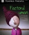 Premiera Thespis - Factorul uman